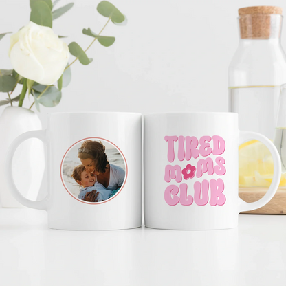 Personalisierte Tasse "Tired Moms Club"