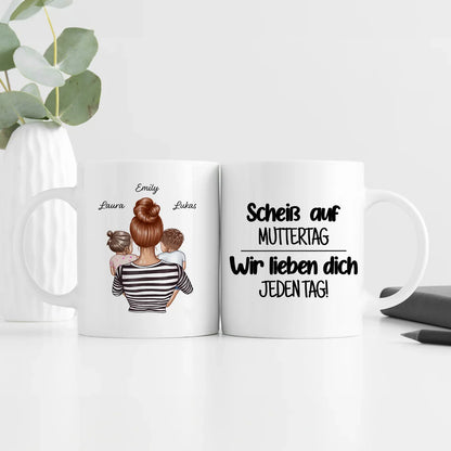 Personalisierte Tasse "Scheiß auf Muttertag"